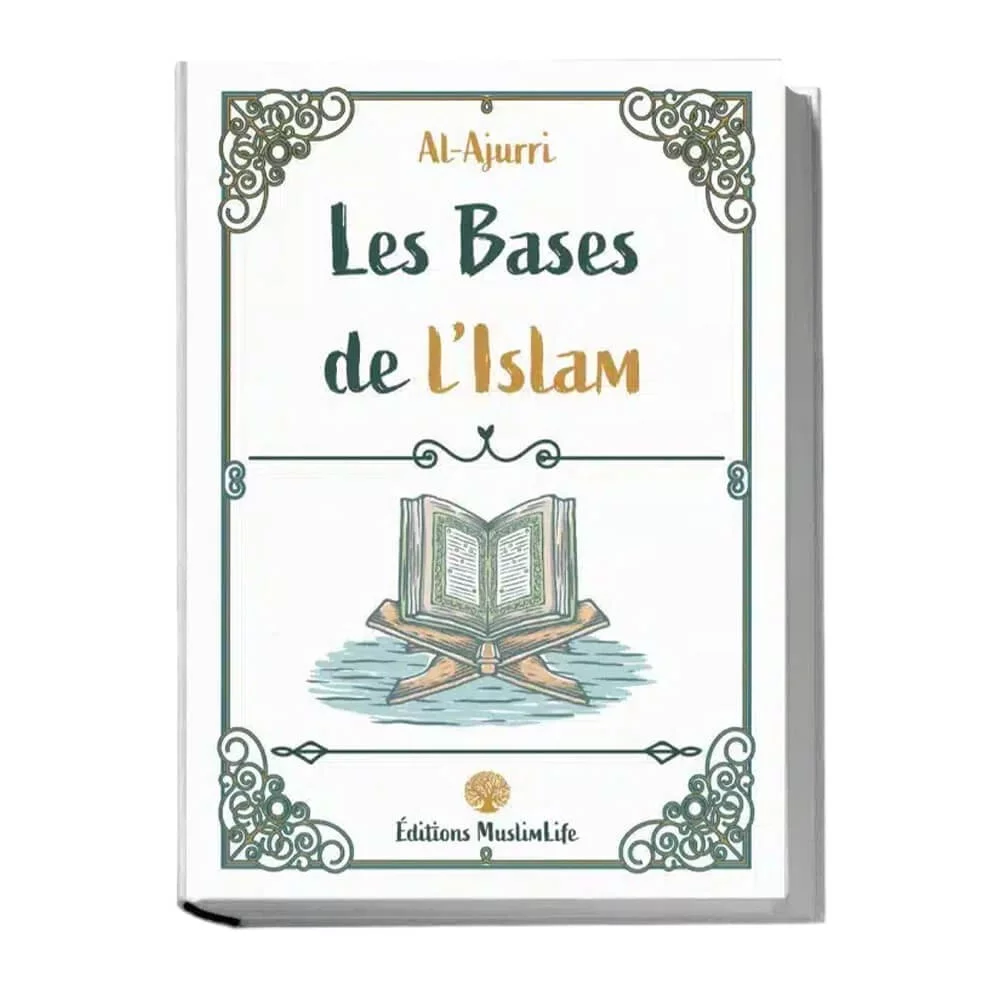 Les Bases de l'Islam Al-Ajurri