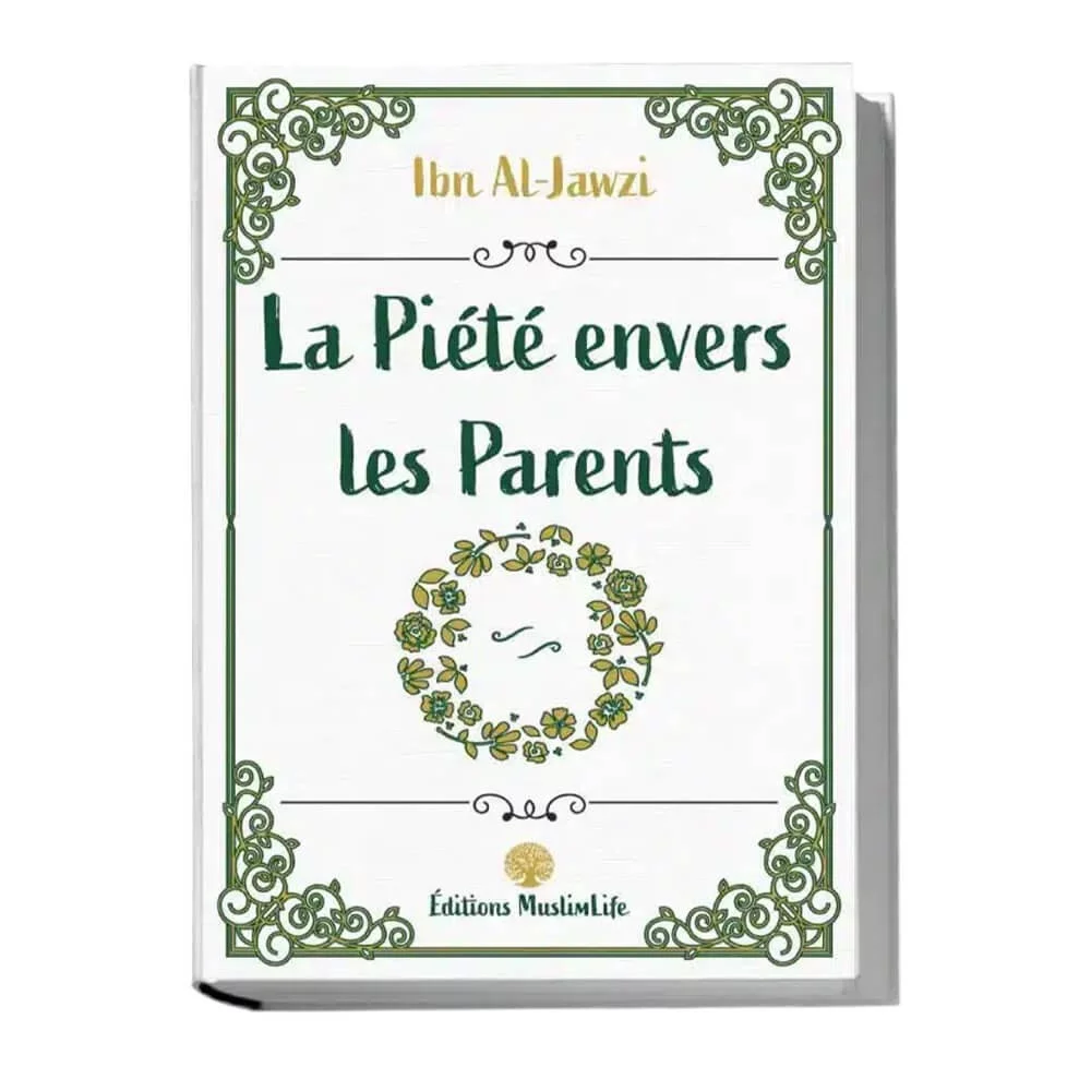 La Piété envers les Parents Ibn Al-Jawzi