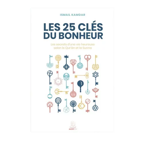 Les 25 clés du bonheur